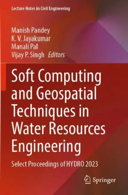 Soft Computing and Geospatial Techniques in Water Resources Engineering