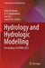 Hydrology and Hydrologic Modelling