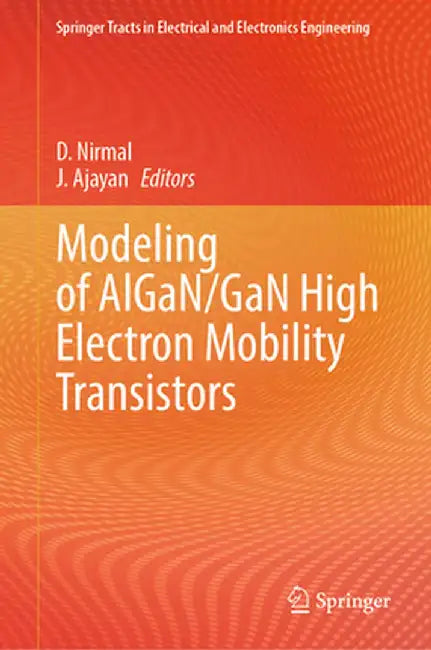 Modeling of Algan/Gan High Electron Mobility Transistors by D. Nirmal