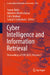 Cyber Intelligence and Information Retrieval: Proceedings of Ciir 2023, Volume 1 by Soumi Dutta