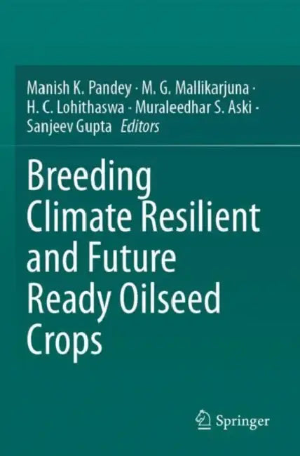 Breeding Climate Resilient and Future Ready Oilseed Crops
