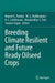 Breeding Climate Resilient and Future Ready Oilseed Crops