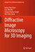 Diffractive Image Microscopy for 3D Imaging by Liang-Chia Chen