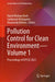 Pollution Control for Clean Environment--Volume 1: Proceedings of Icpcce 2023 by Rajesh Roshan Dash