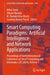 Smart Computing Paradigms: Artificial Intelligence and Network Applications: Proceedings of Sixth International Conference on Smart Computing and Info by Milan Simic