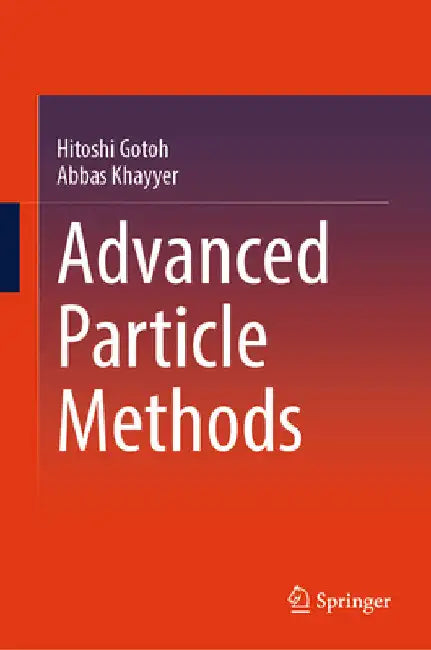 Advanced Particle Methods by Hitoshi Gotoh