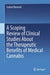 A Scoping Review of Clinical Studies About the Therapeutic Benefits of Medical Cannabis by Gabriel Bennett