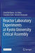 Reactor Laboratory Experiments at Kyoto University Critical Assembly