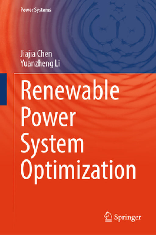 Renewable Power System Optimization by Jiajia Chen, Yuanzheng Li