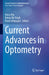 Current Advances in Optometry by Daisy Shu