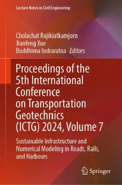 Proceedings of the 5th Internatial Conference : Sustainable Infrastructure and Numerical Modeling by Cholachat Rujikiatkamjorn