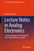 Lecture Notes in Analog Electronics: Testing and Diagnosis of Analog and Mixed-Signal Electronic Circuits by Vančo B. Litovski