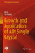 Growth and Application of AlN Single Crystal by Ke Xu