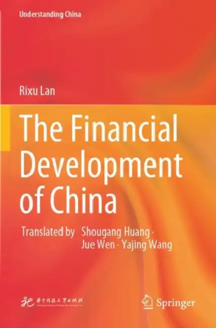 The Financial Development Of China by Rixu Lan