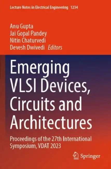 Emerging VLSI Devices, Circuits and Architectures