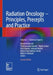 Radiation Oncology – Principles, Precepts and Practice: Technical Aspects by Anusheel Munshi
