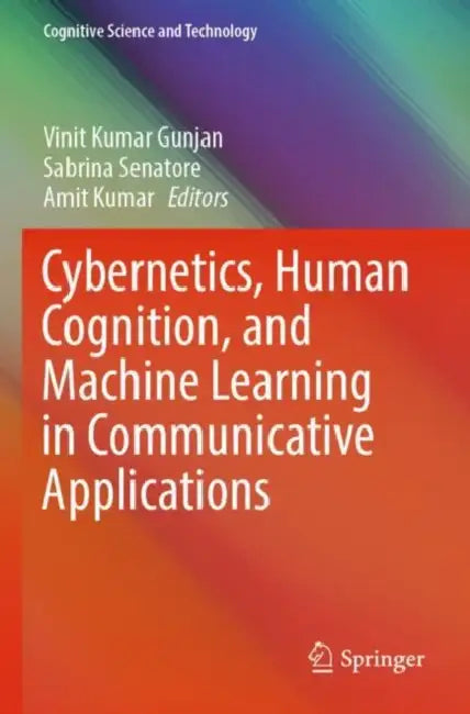 Cybernetics, Human Cognition, and Machine Learning in Communicative Applications
