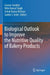 Biological Outlook to Improve the Nutritive Quality of Bakery Products