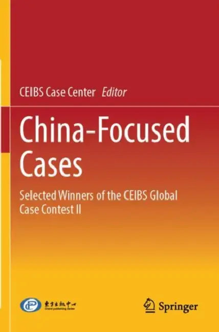 China-Focused Cases by CEIBS Case Center