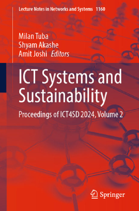 ICT Systems and Sustainability: Proceedings of Ict4sd 2024, Volume 2 by Milan Tuba, Shyam Akashe, Amit Joshi