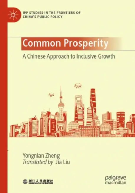 Common Prosperity by Yongnian Zheng