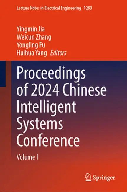 Proceedings of 2024 Chinese Intelligent Systems Conference: Volume I by Yingmin Jia