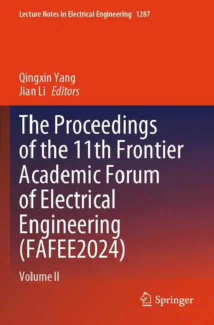 The Proceedings of the 11th Frontier Academic Forum of Electrical Engineering (FAFEE2024)