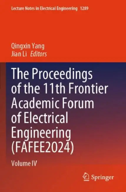 The Proceedings of the 11th Frontier Academic Forum of Electrical Engineering (FAFEE2024)