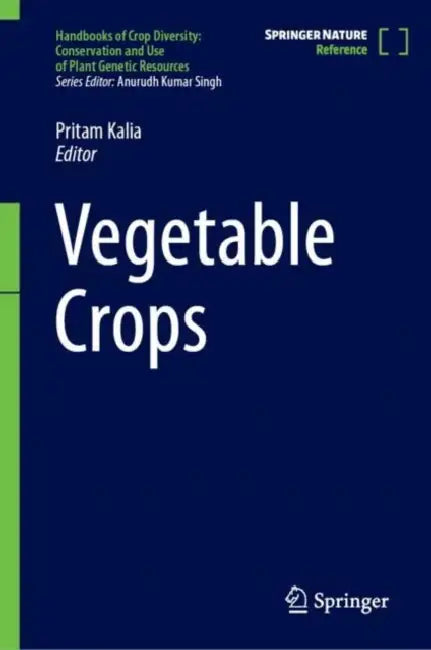Vegetable Crops by Pritam Kalia
