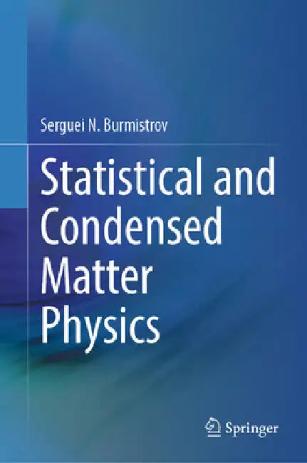 Statistical and Condensed Matter Physics by Serguei N. Burmistrov