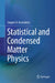 Statistical and Condensed Matter Physics by Serguei N. Burmistrov