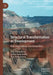 Structural Transformation as Development: Path Dependence and Geopolitics by Anis Chowdhury