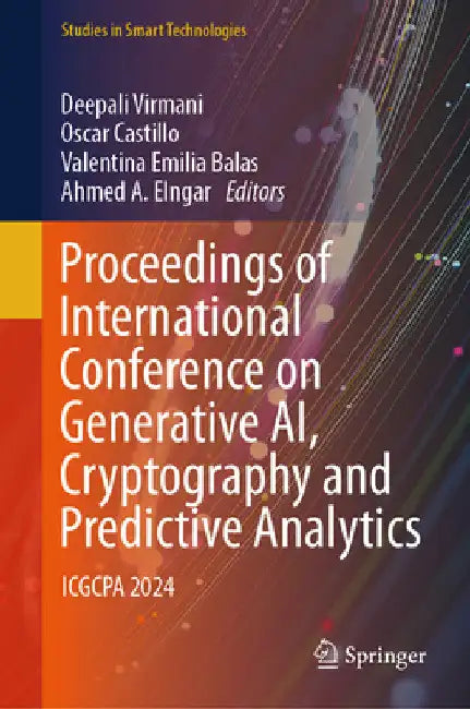 Proceedings of International Conference on Generative Ai, Cryptography and Predictive Analytics: Icgcpa 2024 by Deepali Virmani