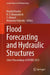 Flood Forecasting and Hydraulic Structures: Select Proceedings of Hydro 2023 by Manish Pandey