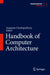 Handbook of Computer Architecture by Anupam Chattopadhyay