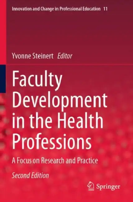 Faculty Development In The Health Professions by Yvonne Steinert
