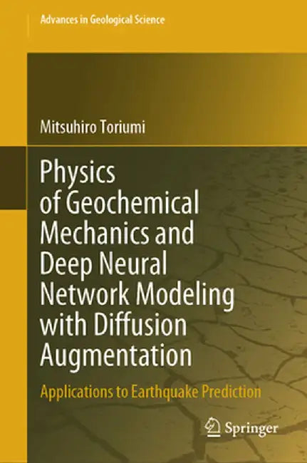 Physics of Geochemical Mechanics and Deep Neural Network Modeling with Diffusion Augmentation: Applications to Earthquake Prediction by Mitsuhiro Toriumi