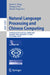 Natural Language Processing and Chinese Computing: 13th National Ccf Conference, Nlpcc 2024, Hangzhou, China, November 1-3, 2024, Proceedings, Part II by Derek F. Wong