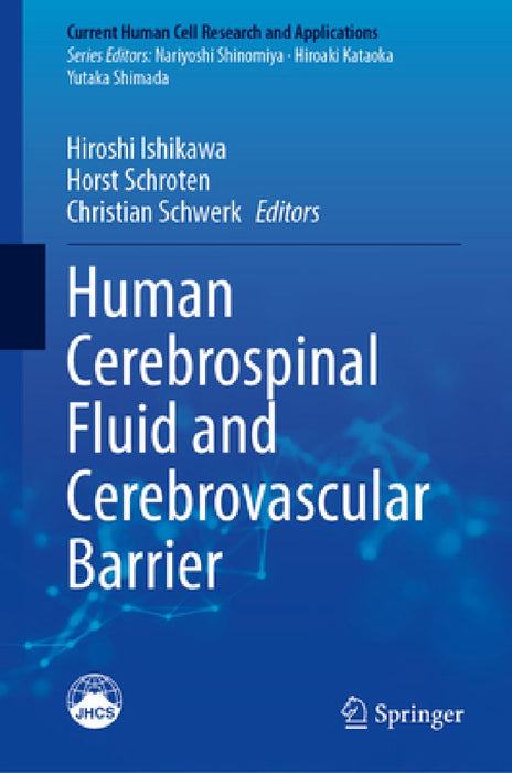 Human Cerebrospinal Fluid and Cerebrovascular Barrier by Hiroshi Ishikawa