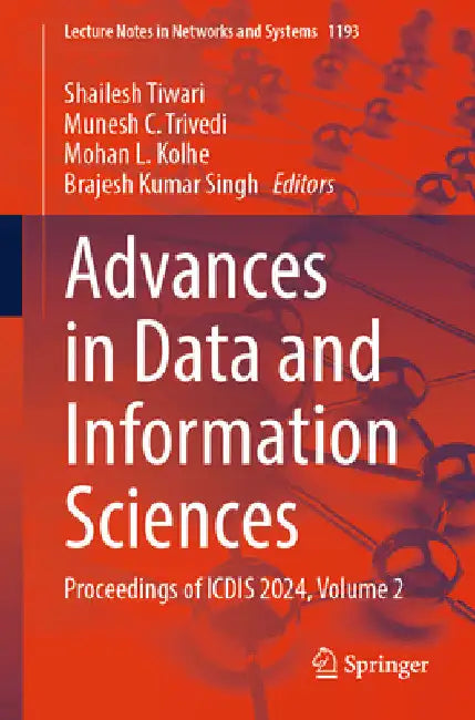 Advances in Data and Information Sciences: Proceedings of Icdis 2024, Volume 2 by Shailesh Tiwari