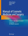 Manual of Cosmetic Medicine and Surgery: Volume 3 - Non-Invasive Procedures by Mohan Thomas, James D'Silva