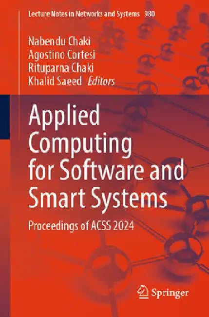 Applied Computing for Software and Smart Systems: Proceedings of Acss 2024 by Nabendu Chaki