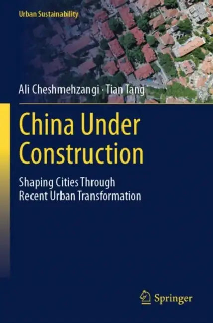 China Under Construction by Ali Cheshmehzangi