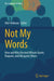 Not My Words
