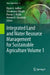 Integrated Land and Water Resource Management for Sustainable Agriculture Volume 1 by Dipak A. Jadhav, Shivakumar Khaple, Pawan S. Wable