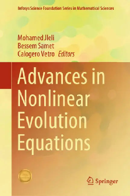Advances in Nonlinear Evolution Equations by Mohamed Jleli