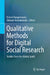 Qualitative Methods for Digital Social Research: Studies from the Global South by Nimmi Rangaswamy