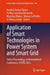 Application of Smart Technologies in Power System and Smart Grid: Select Proceedings of International Conference, Cistee 2023 by Aashish Kumar Bohre