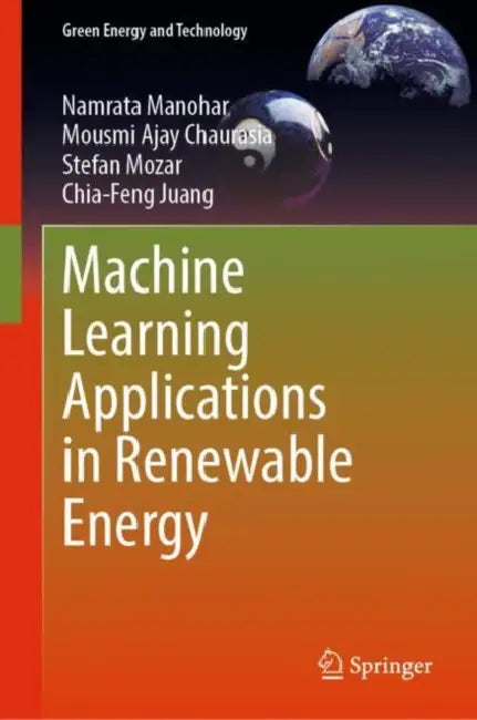 Machine Learning Applications in Renewable Energy by Namrata Manohar