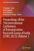 Proceedings of the 7th International Conference of Transportation Research Group of India (CTRG 2023) by Prasanta K. Sahu